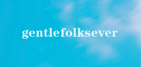 gentlefolksever