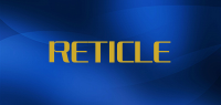 RETICLE